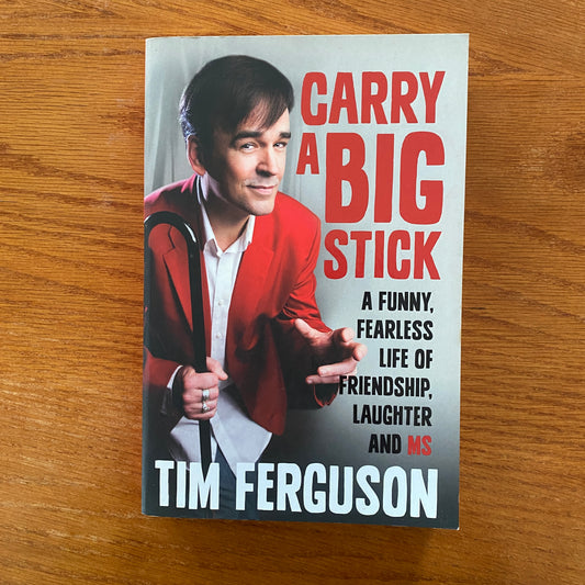 Tim Ferguson - Carry A Big Stick