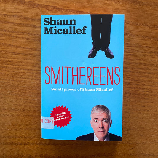 Shaun Micallef - Smithereens