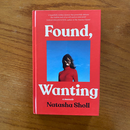 Natasha Sholl - Found, Wanting