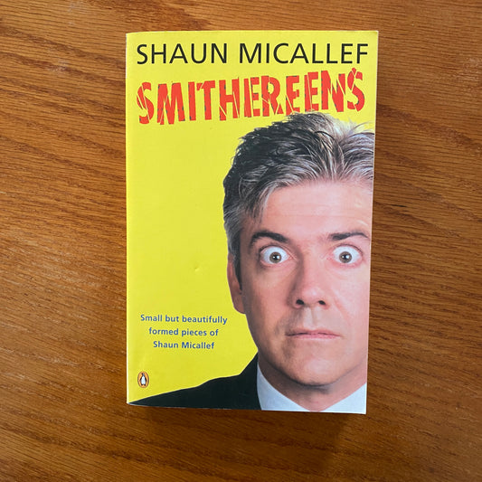 Shaun Micallef - Smithereens