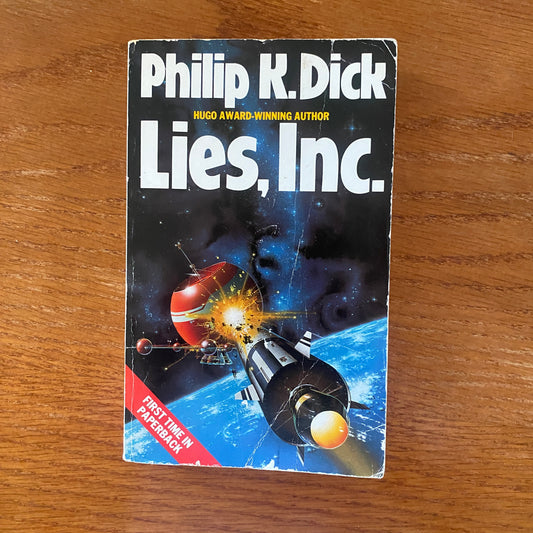 Philip K. Dick - Lies, Inc.