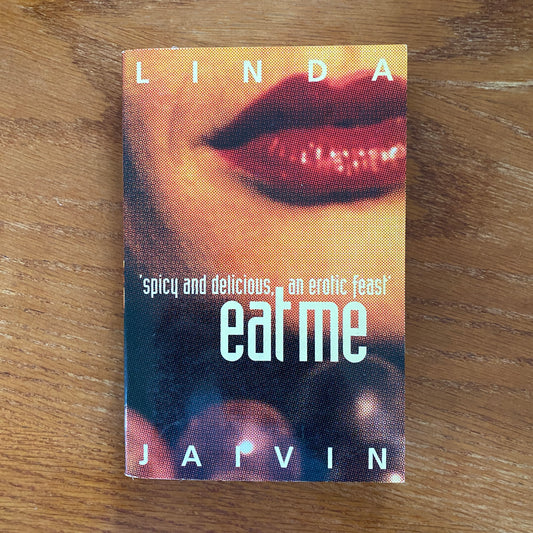 Eat Me - Linda Jaivin