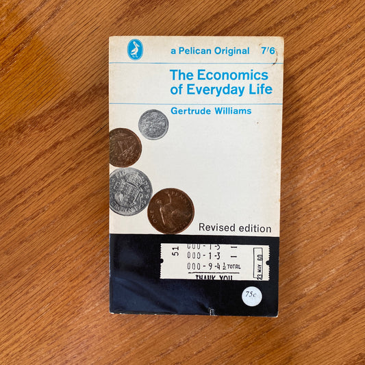 The Economics of Everyday Life - Gertrude Williams