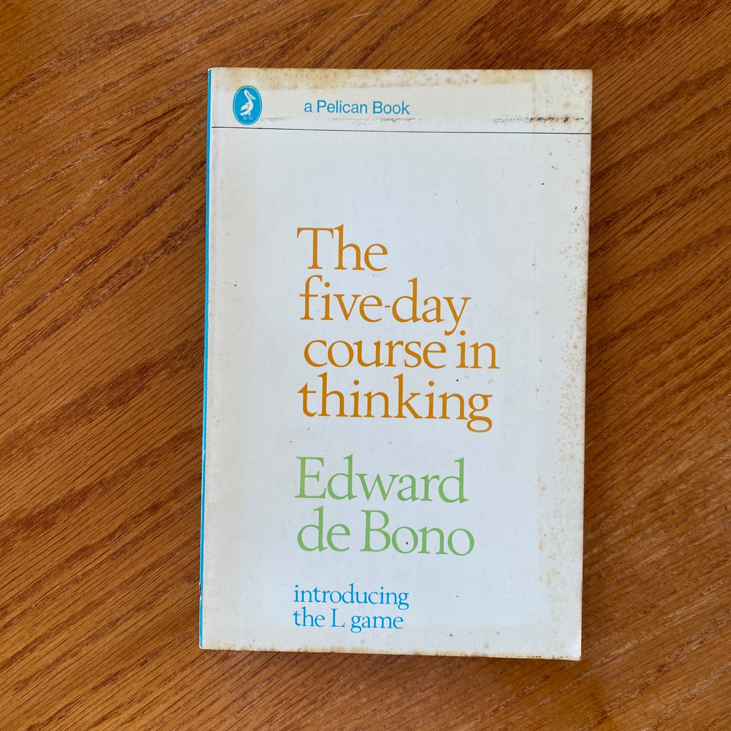 The Five Day Course In Thinking  - Edward de Bono