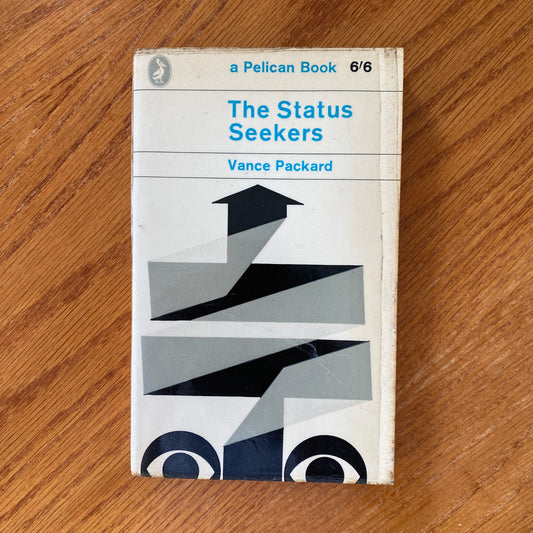 The Status Seekers - Vance Packard