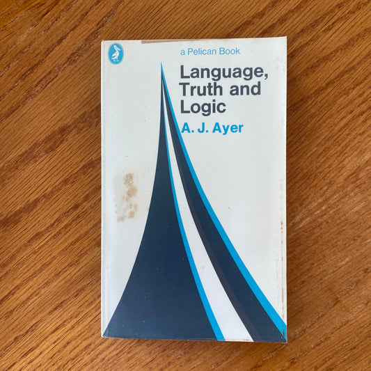 Language, Truth and Logic - A. J. Ayer