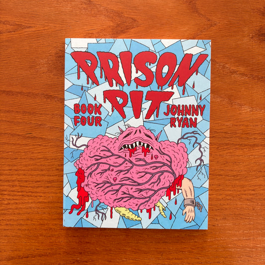 Johnny Ryan - Prison Pit 4