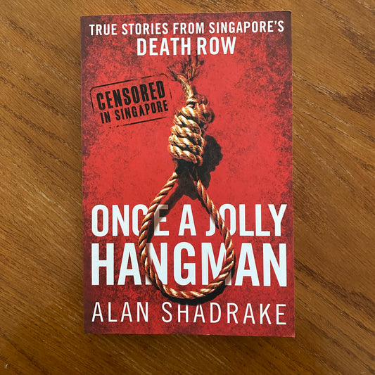 Once A jolly Hangman - Alan Shadrake