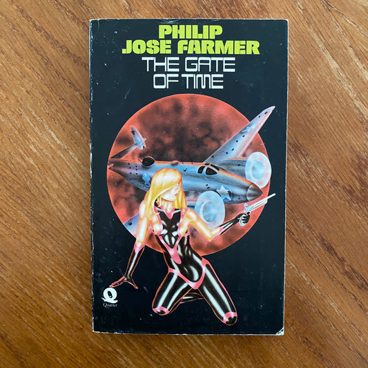 The Gate Of Time - Phillip Jose Farmer