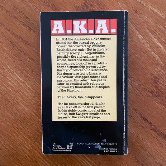 A.K.A A Cosmic Fable - Rob Swigart