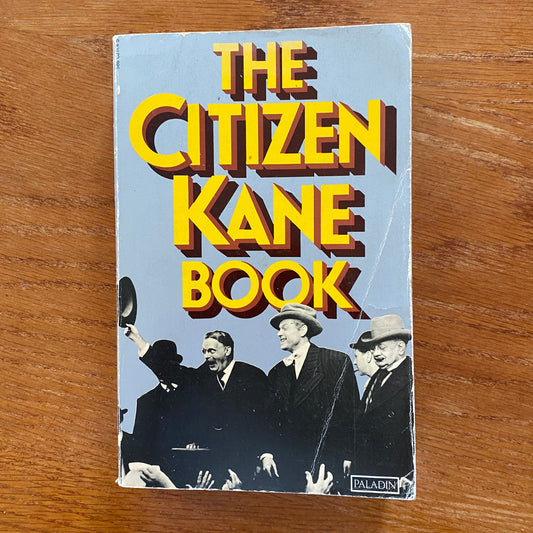 The Citizen Kain Book - Pauline Kael