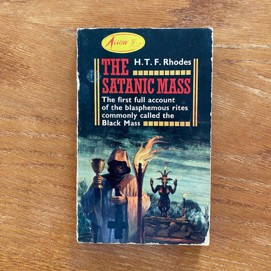 The Satanic Mass - H. T. F. Rhodes