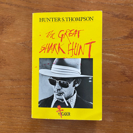 Hunter S. Thompson - The Great Shark Hunt