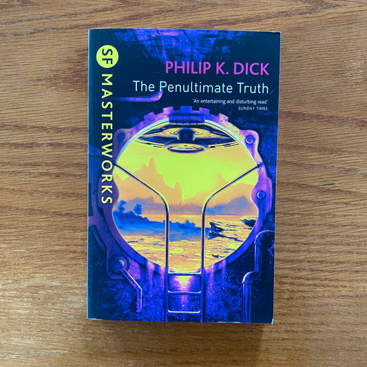 Philip K. Dick - The Penultimate Truth