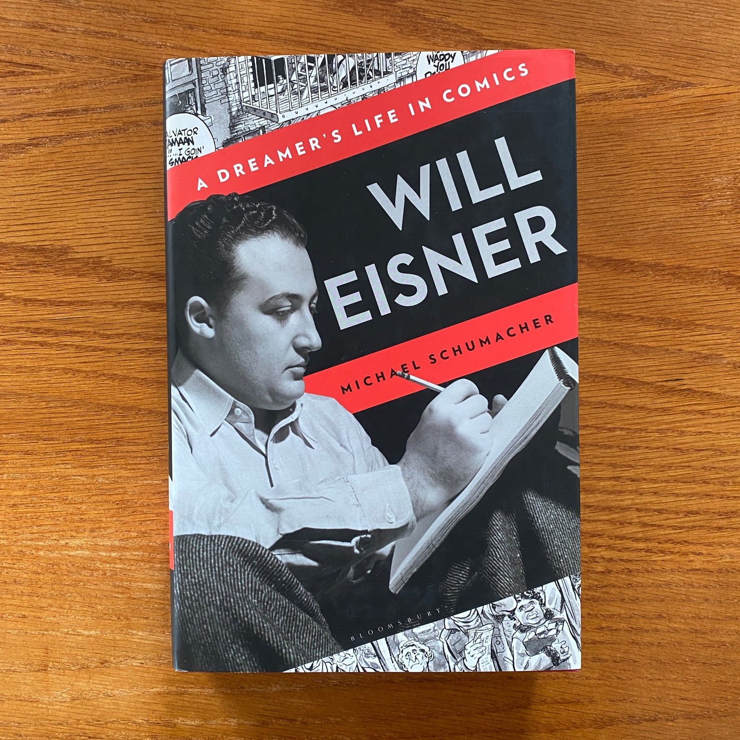 Will Eisner: A Dreamers Life In Comics - Michael Schumacher