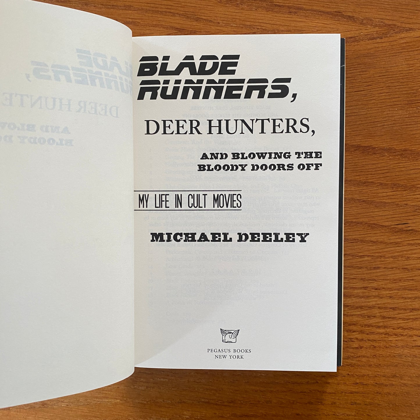 Blade Runners, Deer Hunters & Blowing The Bloody Doors Off: My Life In Cult Movies - Michael Deeley -