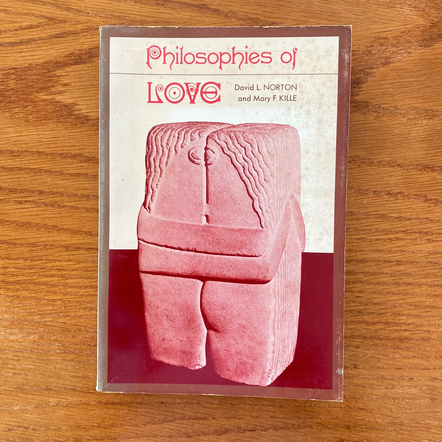 Philosophies of Love - David L. Norton & Mary F. Kille