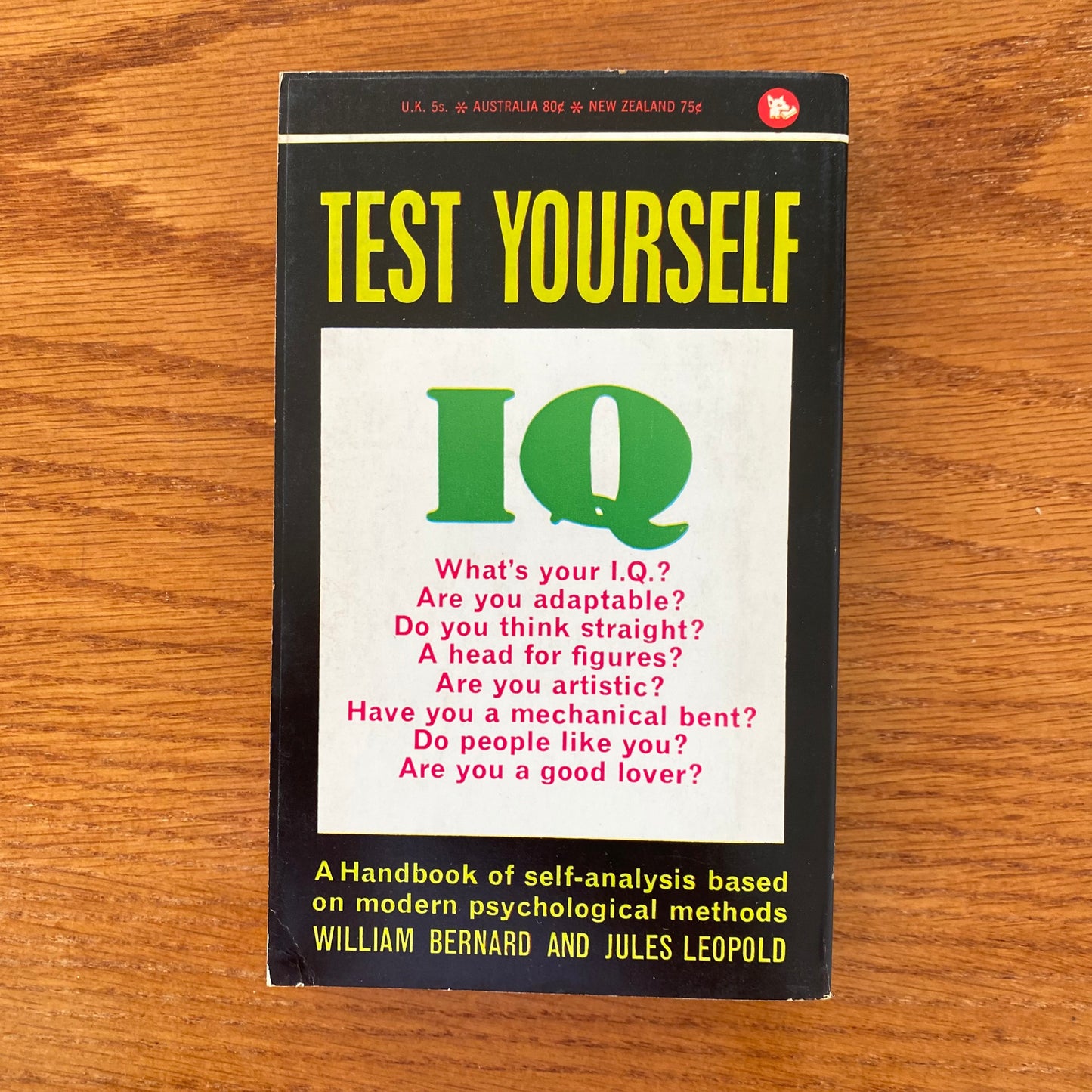 Test Yourself: A Handbook of Self-Analysis Based on Modern Psychological Methods" - William Bernard and Jules Leopold