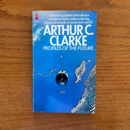 Arthur C. Clark - Profiles Of The Future