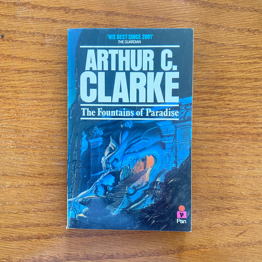 Arthur C. Clarke - The Fountains Of Paradise