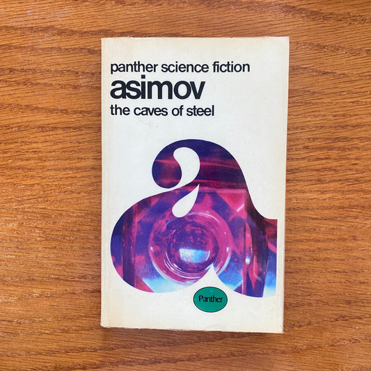 Isaac Asimov - The Caves Of Steel