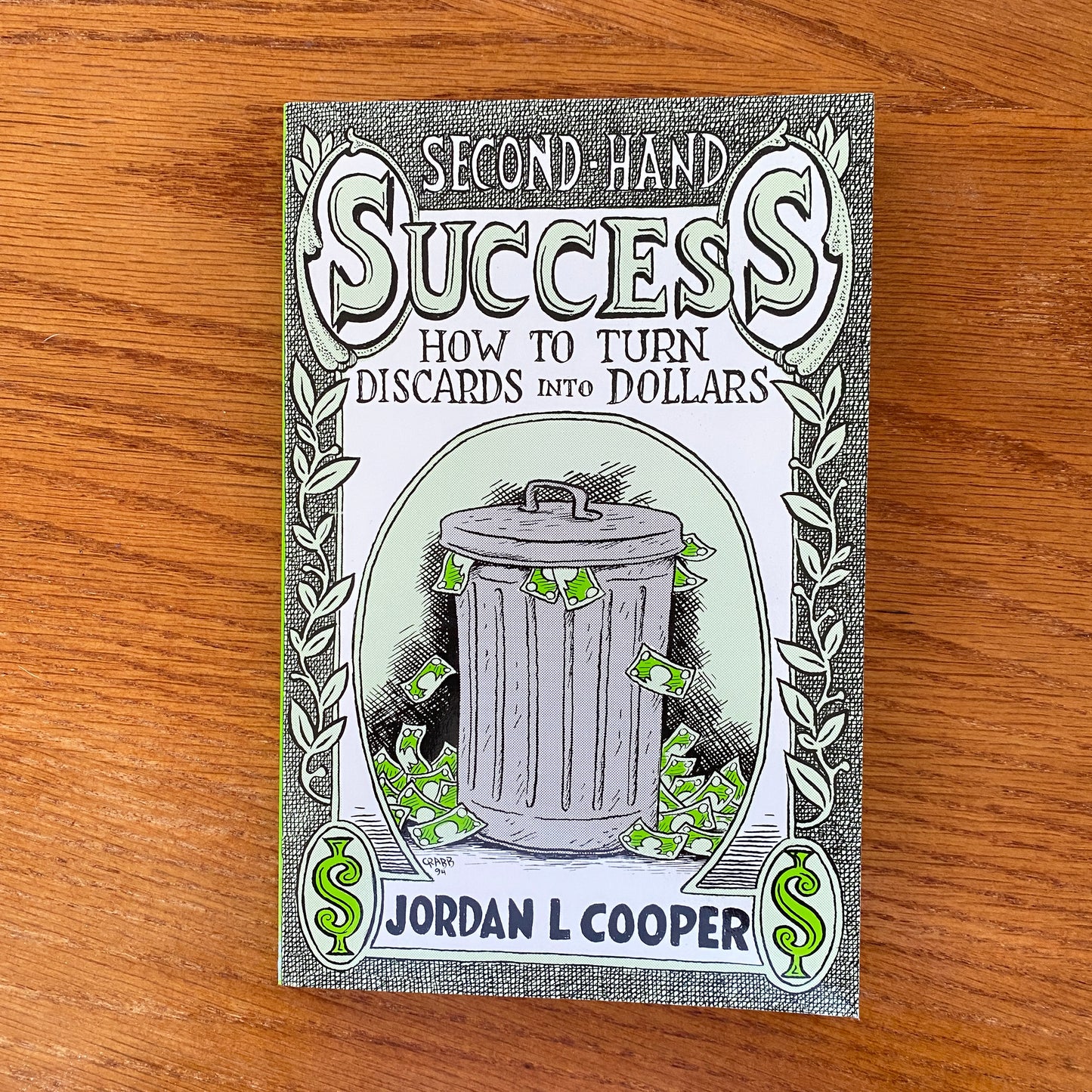 Second Hand Success: How to Turn Discards into Dollars - Jordan L. Cooper