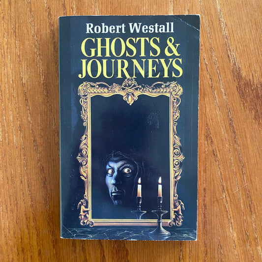 Ghosts & Journeys - Robert Westall