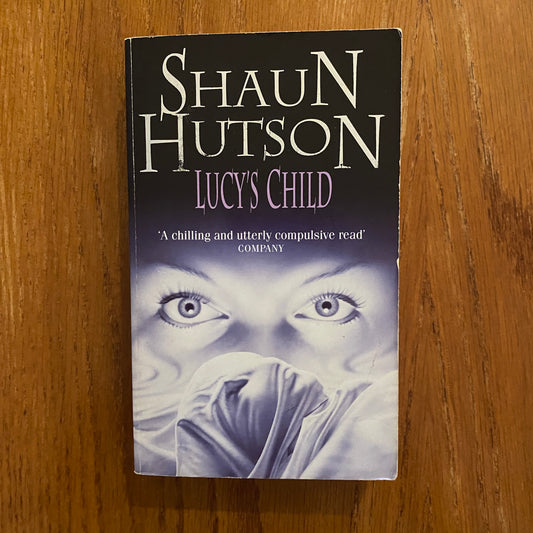 Shaun Hutson - Lucy's Child