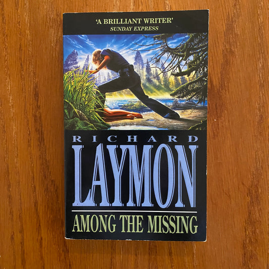 Richard Laymon - Among The Missing