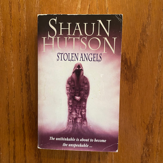 Shaun Hutson - Stolen Angels