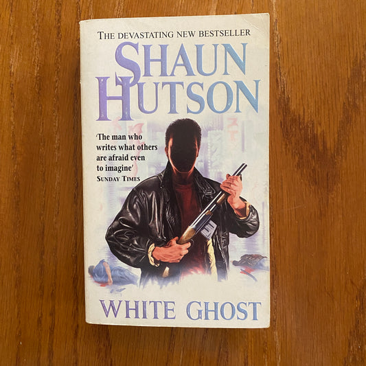 Shaun Hutson - White Ghost