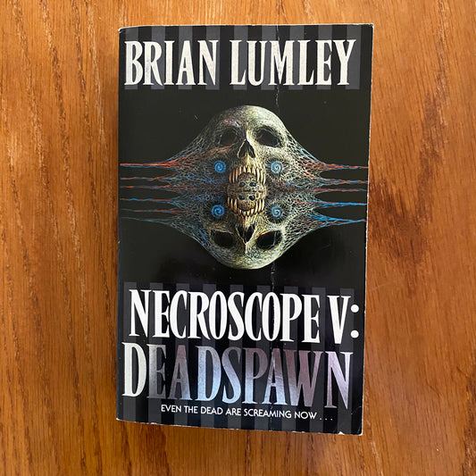 Brian Lumley - Necroscope V: Deadspawn