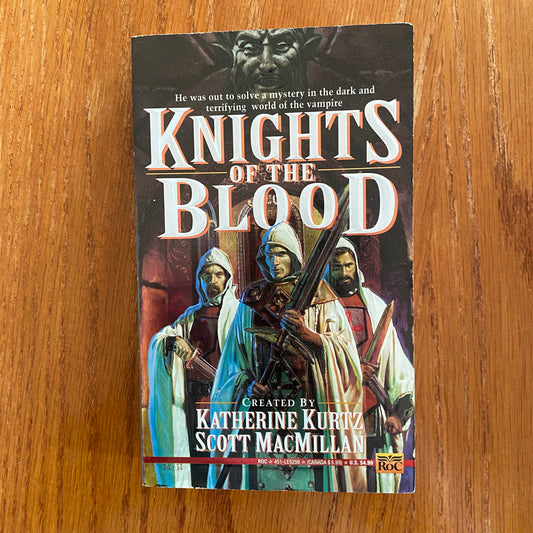 Knights Of The Blood - Katherine Kurtz & Scott MacMillan