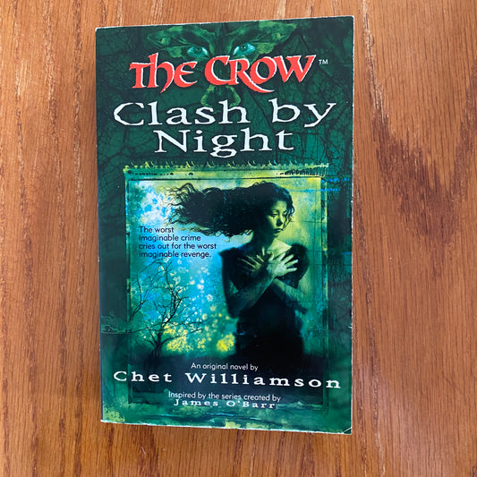 The Crow: Clash By Night - Chet Williamson