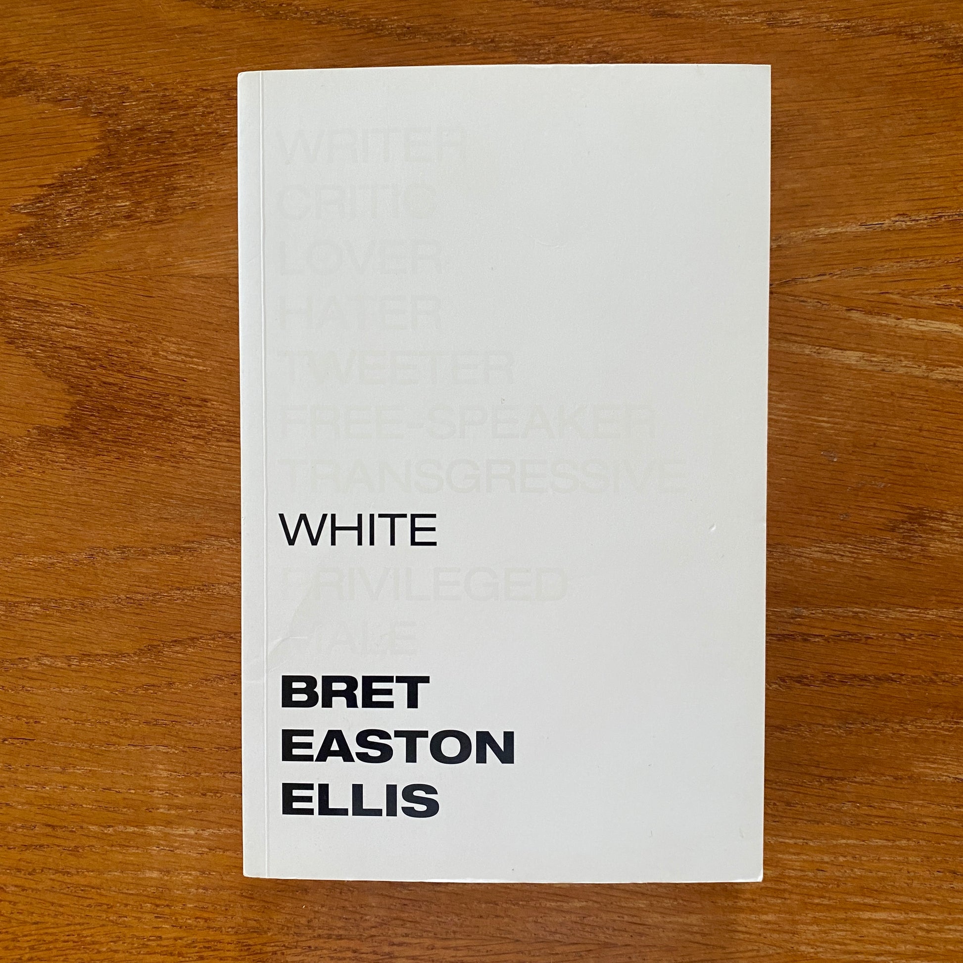 Bret Easton Ellis - White