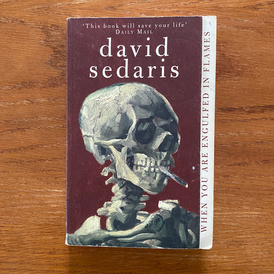 David Sedaris - When You Are Engulfed In Flames