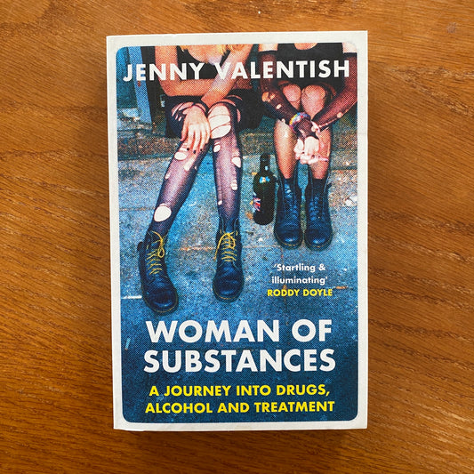 Woman Of Substances - Jenny Valentish