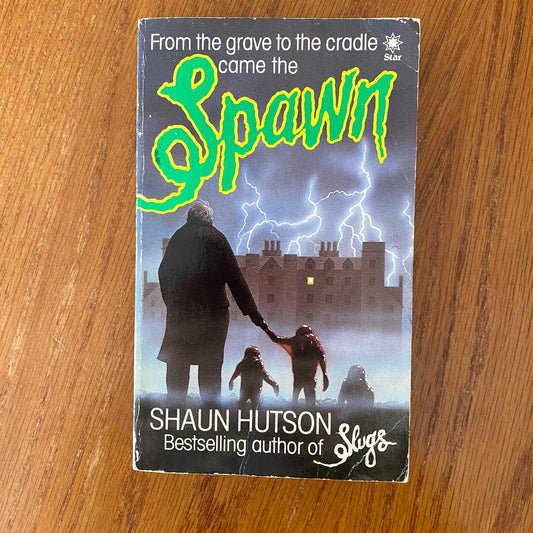 Shaun Hutson - Spawn