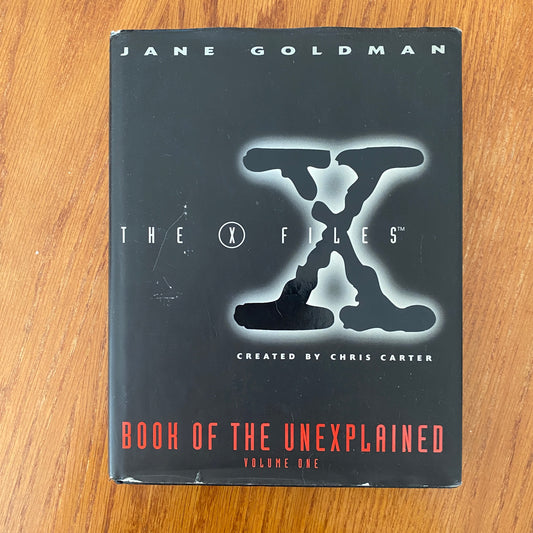 The X-Files: Book Of The Unexplained - Jane Goodman