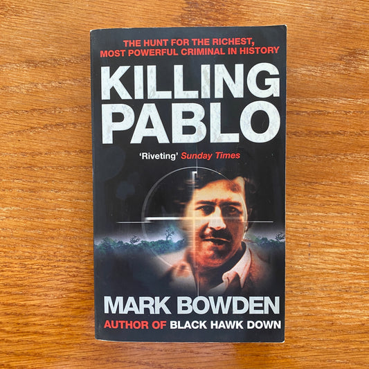 Killing Pablo - Mark Bowden
