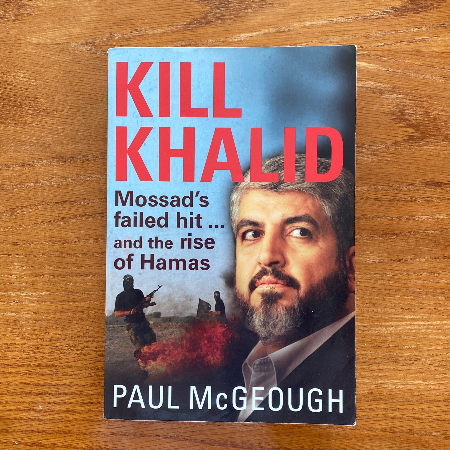 Kill Khalid - Paul McGeough