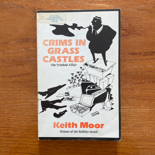 Crims In Glass Castles - Keith Moor