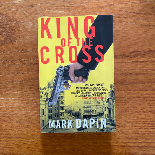 King Of The Cross - Mark Dapin