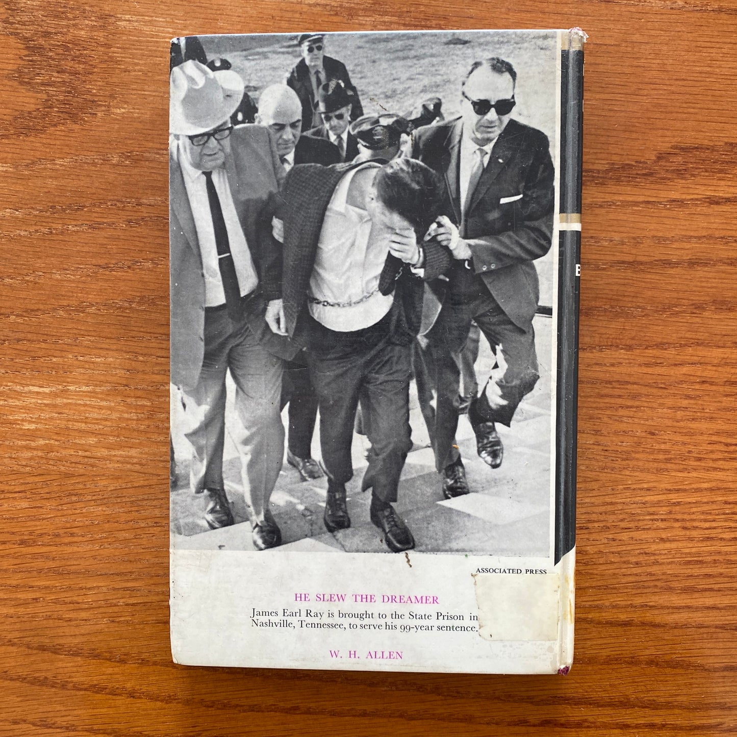 He Slew The Dreamer: My Search, With James Earl Ray, for the Truth About the Murder of Martin Luther King, Jr. - William Bradford Huie