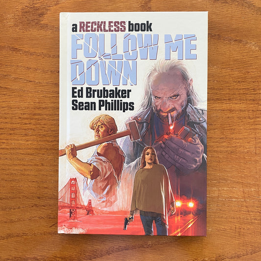 Reckless 5: Follow Me Down - Ed Brubaker & Sean Phillips