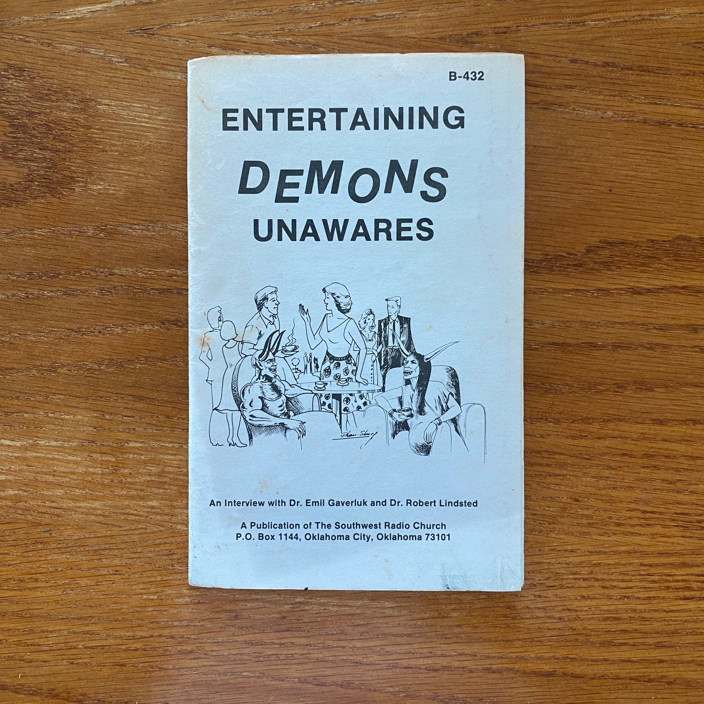 Entertaining Demons Unawares -  Dr. Emil Gaverluk & Dr. Robert Lindsted