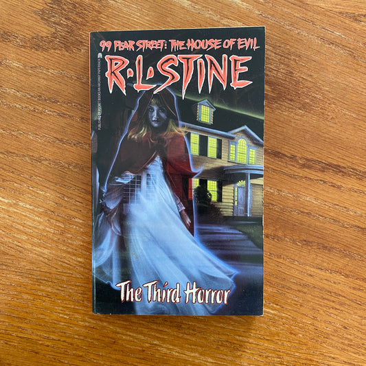 R.L Stine - 99 Fear Street The House Of Evil: The Third Horror