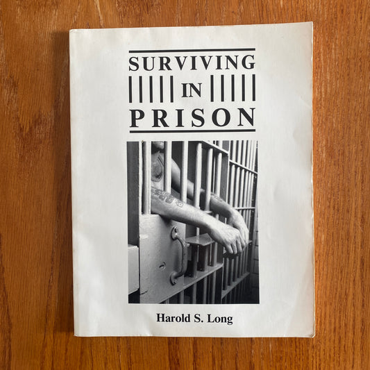 Surviving In Prison - Harold S. Long