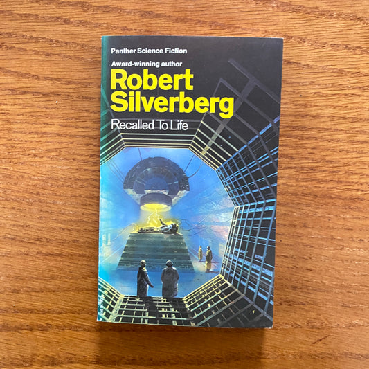 Robert Silverberg - Recalled To Life