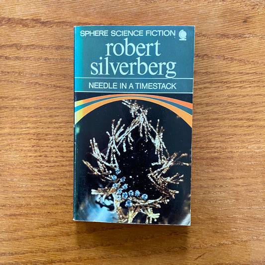 Robert Silverberg - Needle In A Timestack